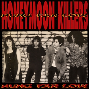 HONEYMOON KILLERS Hung Far Low LP